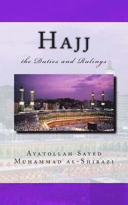 bokomslag Hajj the Duties and Rulings