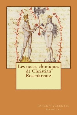 bokomslag Les noces chimiques de Christian Rosenkreutz