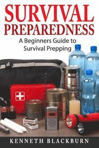 bokomslag Survival Preparedness: A Beginners Guide to Survival Prepping