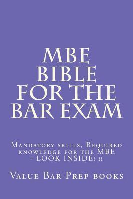 bokomslag MBE Bible For The Bar Exam: Mandatory skills, Required knowledge for the MBE - LOOK INSIDE! !!