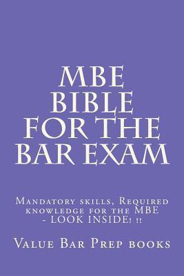 MBE Bible For The Bar Exam: Mandatory skills, Required knowledge for the MBE - LOOK INSIDE! !! 1