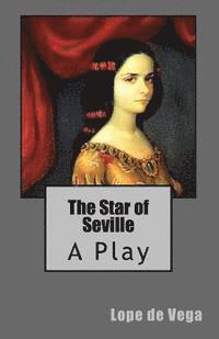 bokomslag The Star of Seville: A Play