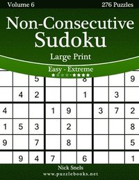 bokomslag Non-Consecutive Sudoku Large Print - Easy to Extreme - Volume 6 - 276 Logic Puzzles