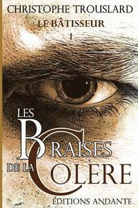 bokomslag Les braises de la Colere