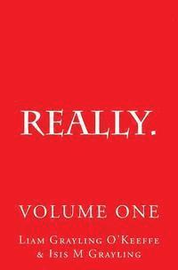 Really.: Observations Opinion Anecdotes Short Stories Tall Stories 1