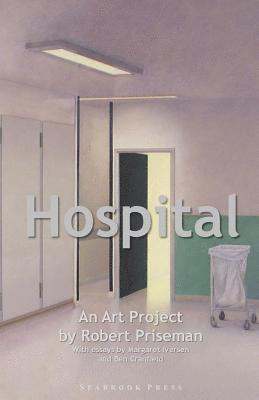 Hospital: An Art Project by Robert Priseman 1