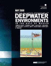 Effects of Subsea Processing on Deepwater Environments in the Gulf of Mexico 1