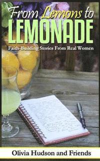 bokomslag From Lemons to Lemonade: Faith-building Stories from Real Women