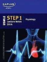 Kaplan - USMLE Step 1 Lecture Notes 2016: Physiology, Häftad