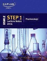Kaplan - USMLE Step 1 Lecture Notes 2016: Pharmacology, Häftad