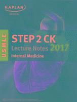 Kaplan Medical - USMLE Step 2 Ck Lecture Notes 2017: 5-Book Set, Häftad
