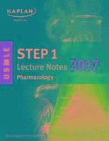 Kaplan Medical - USMLE Step 1 Lecture Notes 2017: Pharmacology, Häftad