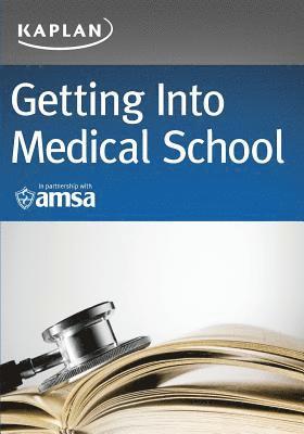 Getting Into Medical School 1
