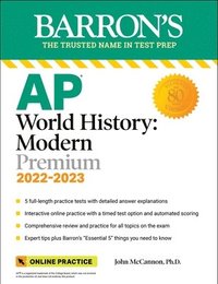 bokomslag AP World History: Modern Premium, 2022-2023: Comprehensive Review with 5 Practice Tests + an Online Timed Test Option