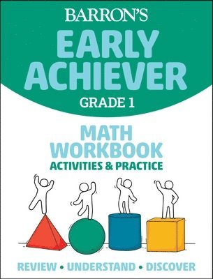 Barron's Educational Series - Barron's Early Achiever: Grade 1 Math Workbook Activities & Practice, Häftad