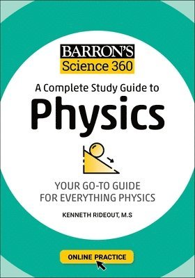 Barron's Science 360: A Complete Study Guide to Physics with Online Practice 1