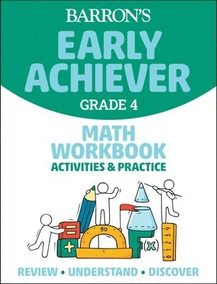 Barron's Early Achiever: Grade 4 Math Workbook Activities & Practice