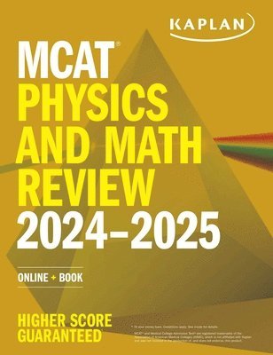 MCAT Physics and Math Review 2024-2025 1