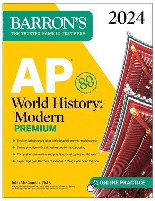 John McCannon - AP World History: Modern Premium, 2024: Comprehensive Review with 5 Practice Tests + an Online Timed Test Option, Häftad