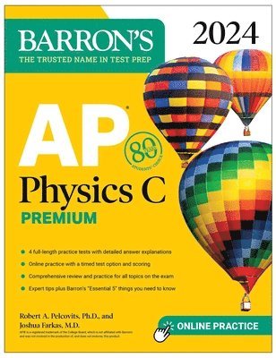 AP Physics C Premium, 2024: 4 Practice Tests + Comprehensive Review + Online Practice 1