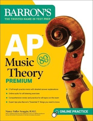 Nancy Fuller Scoggin, Barron's Educational Series, B.M.E. Scoggin, Nancy Fuller - AP Music Theory Premium, Fifth Edition: Prep Book with 2 Practice Tests + Comprehensive Review + Online Audio, Häftad
