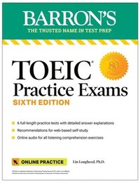 bokomslag TOEIC Practice Exams: 6 Practice Tests + Online Audio, Sixth Edition