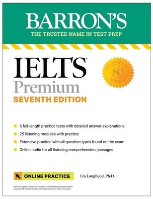 Barron's Educational Series, Lin Lougheed - IELTS Premium: 6 Practice Tests + Comprehensive Review + Online Audio, Seventh Edition, Häftad