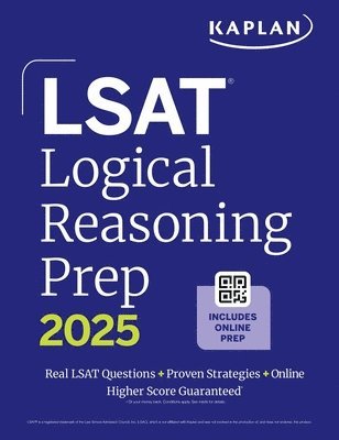 LSAT Logical Reasoning Prep 2025: Complete strategies and tactics for success on the LSAT Logical Reasoning sections 1