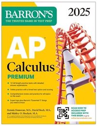 bokomslag AP Calculus Premium, 2025: 12 Practice Tests + Comprehensive Review + Online Practice