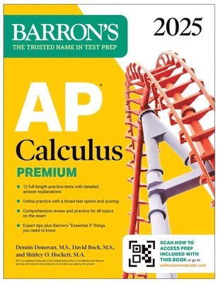 bokomslag AP Calculus Premium, 2025: 12 Practice Tests + Comprehensive Review + Online Practice