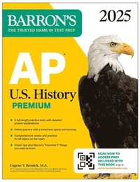 bokomslag AP U.S. History Premium, 2025: Prep Book with 5 Practice Tests + Comprehensive Review + Online Practice