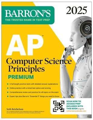 Barron's Educational Series, Seth Reichelson - AP Computer Science Principles Premium, 2025: Prep Book with 6 Practice Tests + Comprehensive Review + Online Practice, Häftad