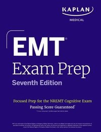 bokomslag EMT Exam Prep, Seventh Edition: Focused Prep Book and Study Guide for the NREMT Cognitive Exam