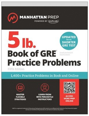 Manhattan Prep, Manhattan Prep - 5 lb. Book of GRE Practice Problems: 1,400+ Practice Problems in Book and Online (Manhattan Prep 5 lb), Häftad