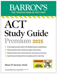 bokomslag ACT Study Guide Premium, 2025: 6 Practice Tests + Comprehensive Review + Online Practice