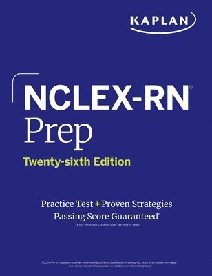 Kaplan Nursing - NCLEX-RN Prep, Twenty-sixth Edition (2025): Includes 1 Full Length Practice Test + Proven Strategies, Häftad
