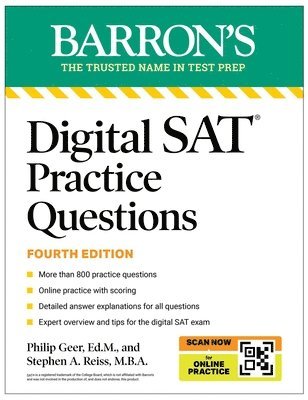 Digital SAT Practice Questions, Fourth Edition: More than 800 Questions for Digital SAT Prep 2025 + Tips + Online Practice 1