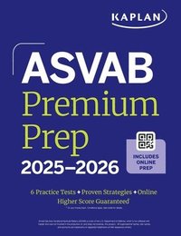 bokomslag ASVAB Premium Prep 2025-2026: Includes 6 Full Length Practice Tests, 1000+ Practice Questions + Online Access to Interactive Video Lessons and Tutorials