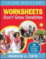Marcia L. Tate, Marcia L. Tate - Worksheets Don′t Grow Dendrites: 20 Instructional Strategies That Engage the Brain, Häftad