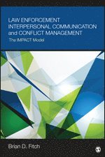 bokomslag Law Enforcement Interpersonal Communication and Conflict Management: The IMPACT Model