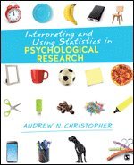 bokomslag Interpreting and Using Statistics in Psychological Research