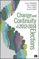 Paul R. Abramson, John Aldrich, Brad T. Gomez, David Rohde - Change and Continuity in the 2012 and 2014 Elections, Häftad