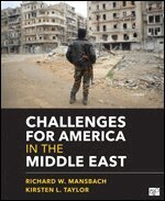 Richard W. (Wallace) Mansbach, Kirsten L. Taylor - Challenges for America in the Middle East, Häftad