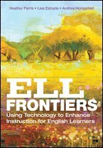 Heather Rubin, Lisa M. Estrada, Andrea Honigsfeld - ELL Frontiers, Häftad