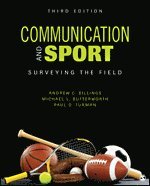 Andrew C. Billings, Michael L. Butterworth, Paul David Turman - Communication and Sport, Häftad
