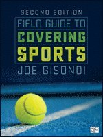 bokomslag Field Guide to Covering Sports