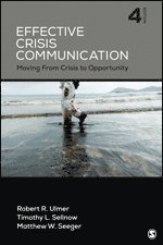 Robert R. Ulmer, Timothy L. Sellnow, Matthew W. Seeger - Effective Crisis Communication, Häftad