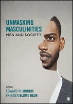 Edward W. Morris, Freeden Blume Oeur, Edward Morris, Freeden Blume Oeur - Unmasking Masculinities, Häftad