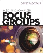 bokomslag Basic and Advanced Focus Groups