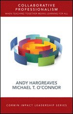 Andy Hargreaves, Michael T. O'Connor, Michael T. O&#8242;connor - Collaborative Professionalism, Häftad